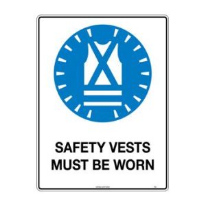 Safety Vests Must Be Worn