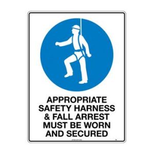 Appropriate Safety Harness and Fall Arrest Must be Worn and Secure