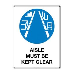 Aisle Must be Kept Clear